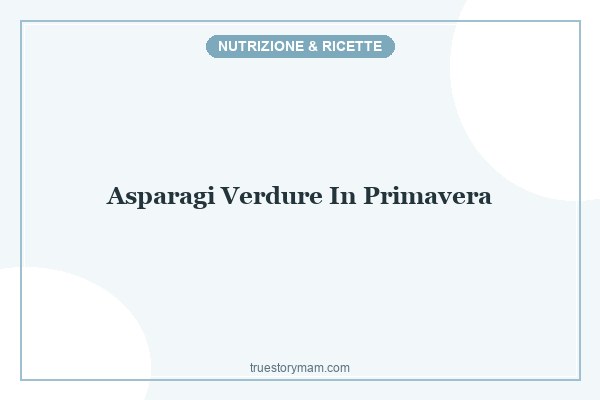 LA VERDURA IN PRIMAVERA