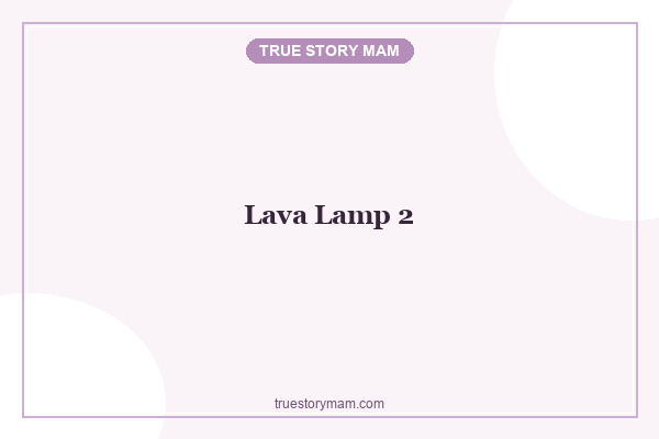 LAVA LAMP