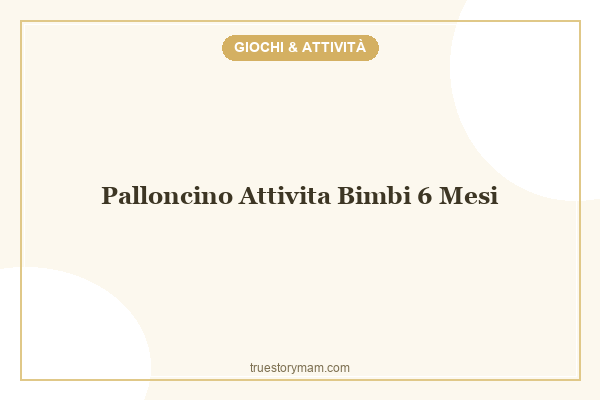 palloncino_attivita-bimbi-6-mesi