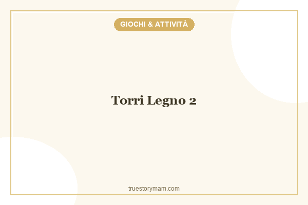 COSTRUIAMO LE TORRI
